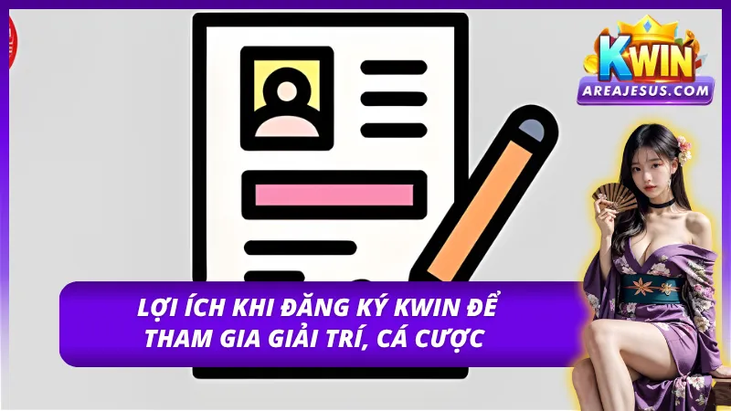 Lý do nên đăng ký KWIN để trải nghiệm cá cược 