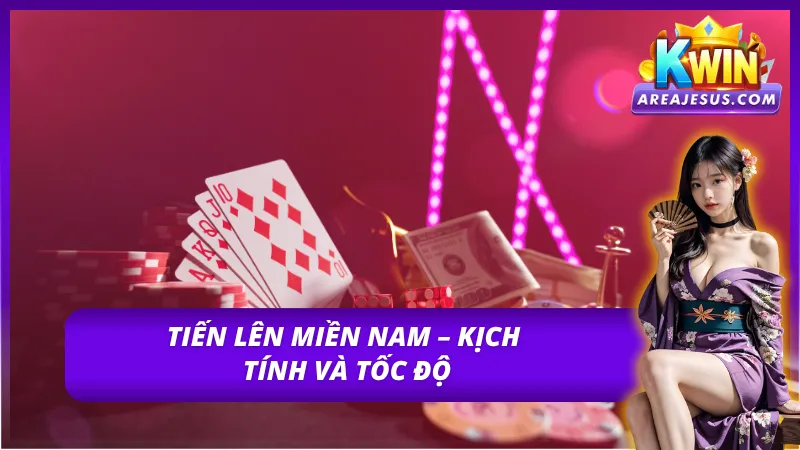 Trải nghiệm tiến lên miền Nam vô cùng kịch tính tại Kwin